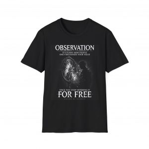 Observation Graphic T‑Shirt — “Observation: It’s Funny How People Only Recognize Your Value Once You Stop Offering It For Free”