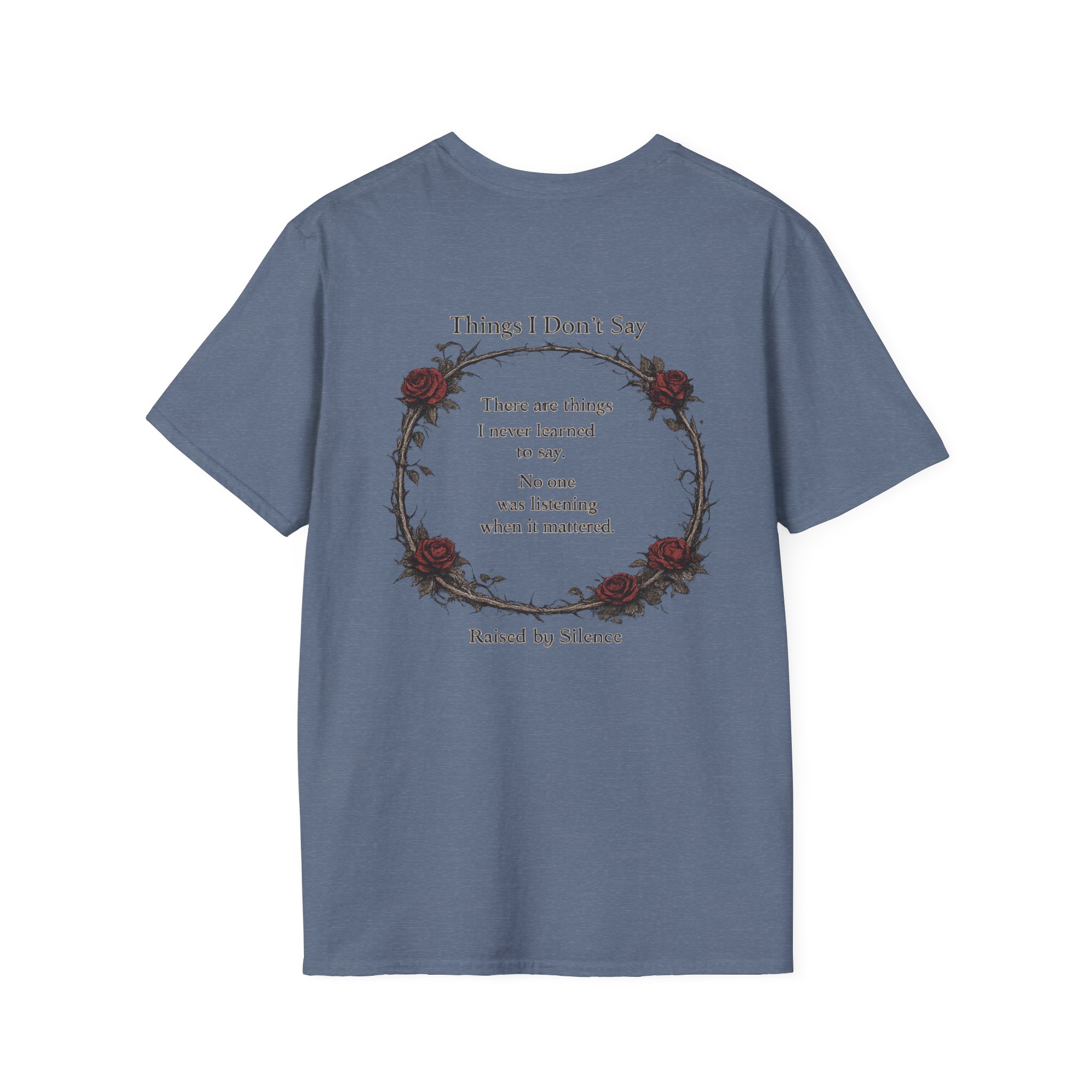 Things I Don’t Say Floral Backprint T-Shirt — Poetic Sympathy / Raised by Silence Tee